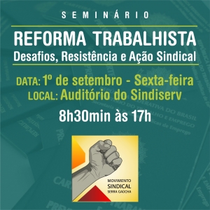 Seminrio discutir Reforma Trabalhista em Caxias 
