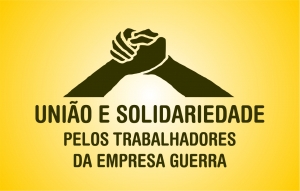 Campanha de soliedariedade com os trabalhadores da Guerra