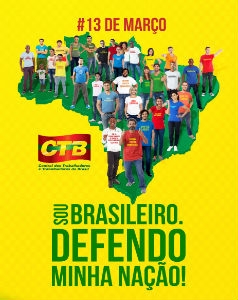 Dia Nacional de Luta: dia 13 de maro  dia de ir as ruas!